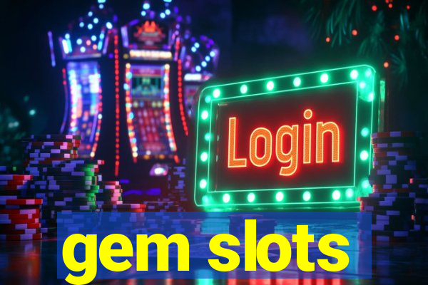 gem slots